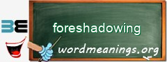 WordMeaning blackboard for foreshadowing